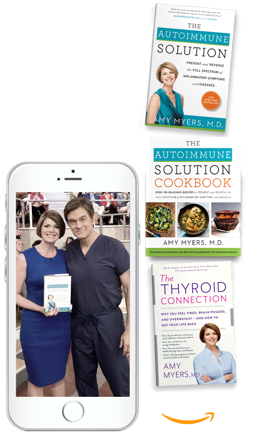 Amy Myers MD's book titled 'The Autoimmune Solution', a NY Times Bestseller; photo of Amy Myers MD with Dr. Oz